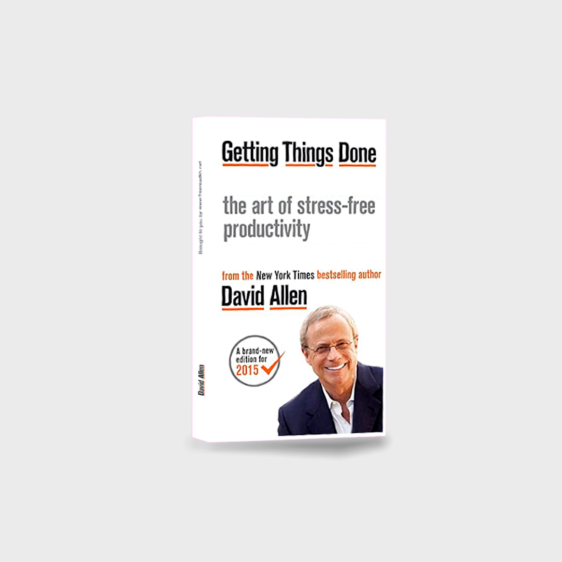 Getting Things Done: The Art of Stress-Free Productivity